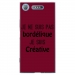 TPU0XPERIAXZ1BORDELIQUEBORDEA - Coque souple pour Sony Xperia XZ1 avec impression Motifs Je ne suis pas bordélique bordeau
