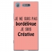 TPU0XPERIAXZ1BORDELIQUEROSE - Coque souple pour Sony Xperia XZ1 avec impression Motifs Je ne suis pas bordélique rose