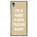 TPU1XA1ULTRARAISONTAUPE - Coque souple pour Sony Xperia XA1 Ultra avec impression Motifs marre d'avoir raison taupe